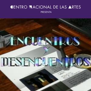 Encuentros y Desencuentros