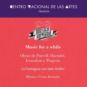 Music for a While. Obras de Purcell, Haendel, Jerusalem y Porpora. La Fontegara con Jake Arditti