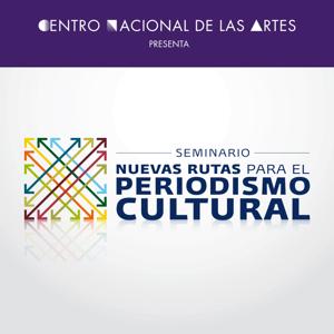 Seminario Nuevas Rutas para el Periodismo Cultural