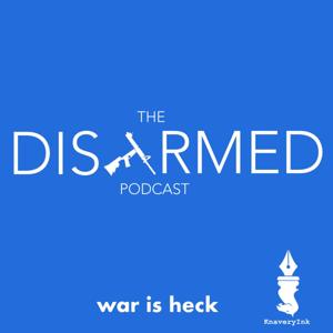 Disarmed by Disarmed Podcast