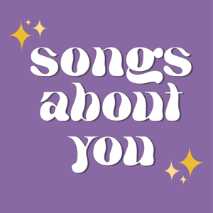 Songs About You