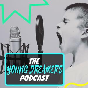 The Young Dreamers Podcast |Join a movement of young people living their best life | Inspiring talks , and interviews!