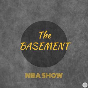 The Basement NBA Show