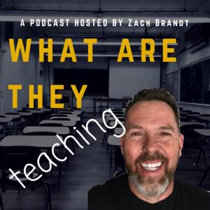 Zach Brandt - "What are they Teaching?"