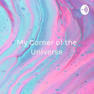 My Corner of the Universe: Just one girl’s thoughts