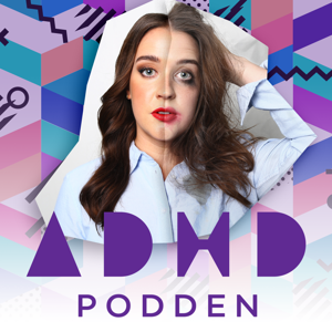 ADHD-Podden by Josefin Svensson