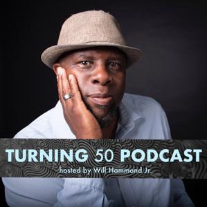 Turning 50 Podcast