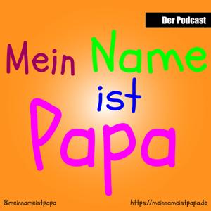 Mein Name ist Papa