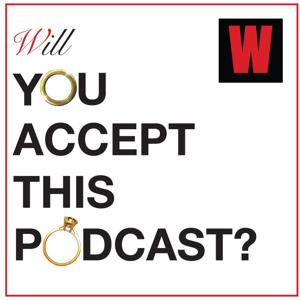 Will You Accept This Podcast?