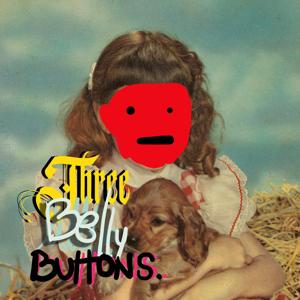 Three Bellybuttons Podcast