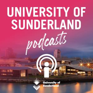 The University of Sunderland podcast