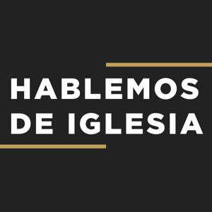 Hablemos De Iglesia