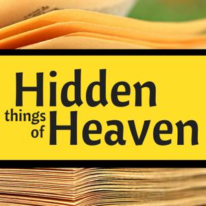 Hidden Things of Heaven