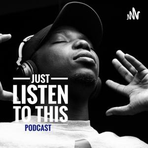 Just Listen To This
