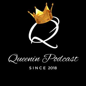 Queenin Podcast