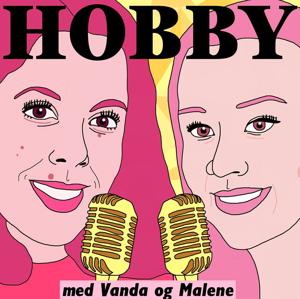 HOBBY med Vanda og Malene