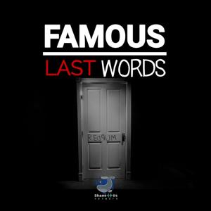 Famous Last Words