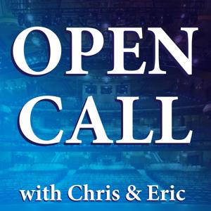 Open Call with Chris & Eric