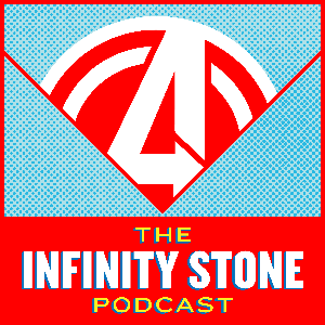 The Infinity Stone Podcast