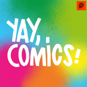 Yay, Comics!