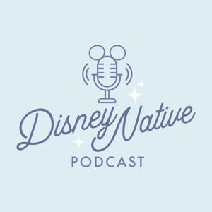 Disney Native Podcast