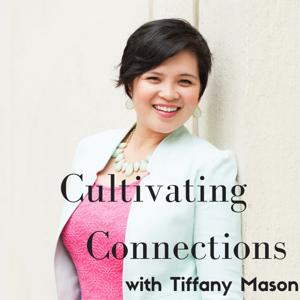 Cultivating Connections with Tiffany Mason