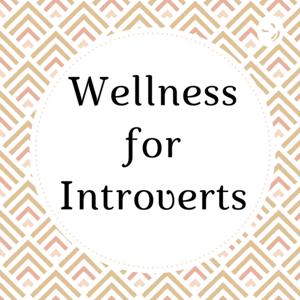 Wellness for Introverts