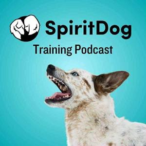 Spirit Dog Training Podcast by Steffi Trott