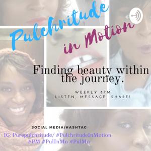 Pulchritude in Motion