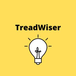 Tread Wiser