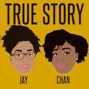 True Story with Jay & Chan