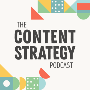 The Content Strategy Podcast by Kristina Halvorson