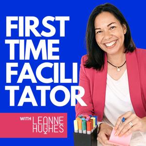 First Time Facilitator by Leanne Hughes