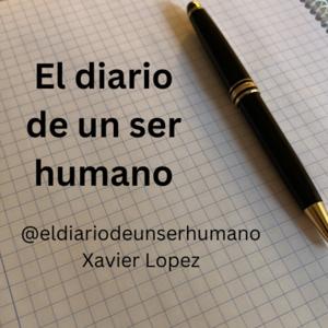 El diario de un ser humano