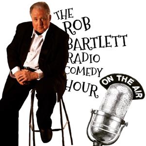 The Rob Bartlett Radio Comedy Hour