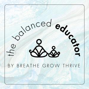 The Balanced Educator Podcast