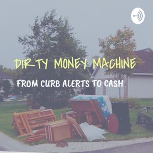 Dirty Money Machine