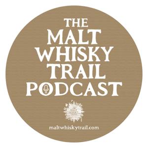 The Malt Whisky Trail Podcast by The Malt Whisky Trail
