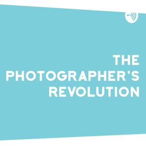 The Photographer's Revolution