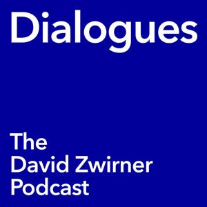 Dialogues: The David Zwirner Podcast by David Zwirner