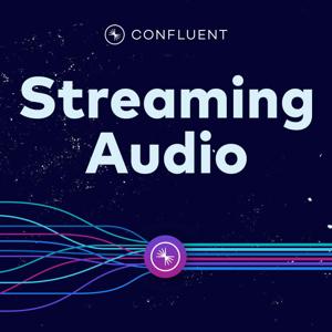 Streaming Audio: Apache Kafka® & Real-Time Data by Confluent, founded by the original creators of Apache Kafka®