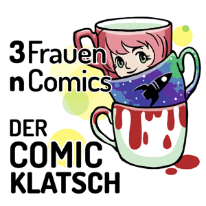 Der Comicklatsch. 3 Frauen. n Comics. by Ariane, Melly und Sandra Booknapping