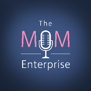 The Mom Enterprise