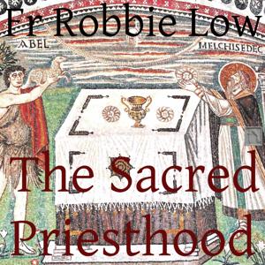 The Sacred Priesthood – ST PAUL REPOSITORY