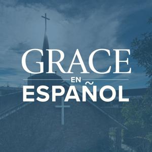 Grace en Español Sermon Podcast by Grace Community Church