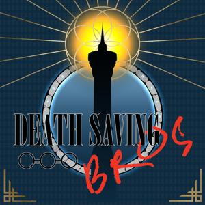 Death Saving Bros - An Actual Play 5e Dungeons & Dragons Podcast