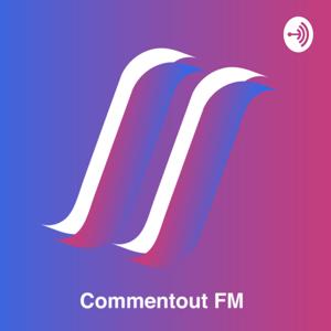 Commentout.FM
