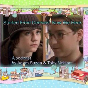 Started from Degrassi Now We Here