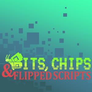 Bits, Chips and Flipped Scripts