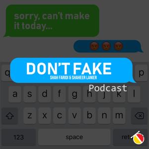 Don't Fake Podcast